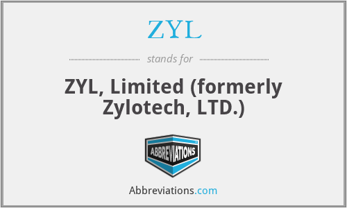 ZYL - ZYL, Limited (formerly Zylotech, LTD.)