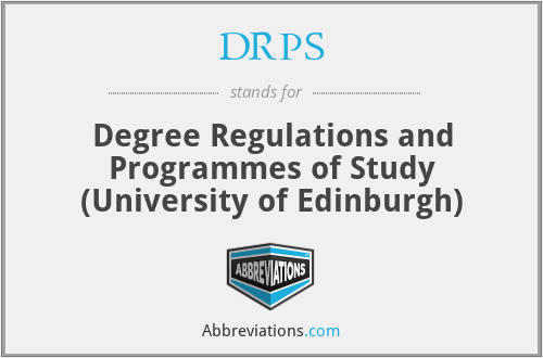 DRPS - Degree Regulations and Programmes of Study (University of Edinburgh)