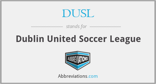 DUSL - Dublin United Soccer League