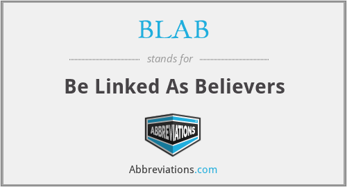 BLAB - Be Linked As Believers