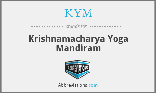 KYM - Krishnamacharya Yoga Mandiram
