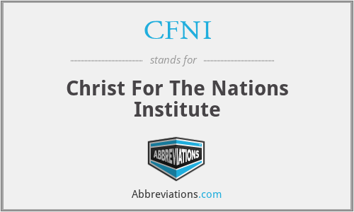 CFNI - Christ For The Nations Institute