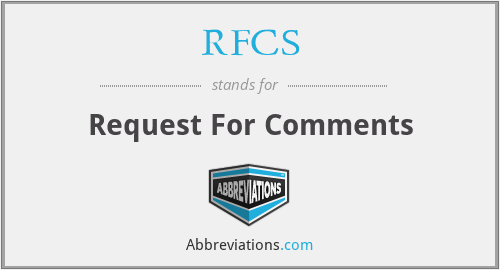 RFCS - Request For Comments