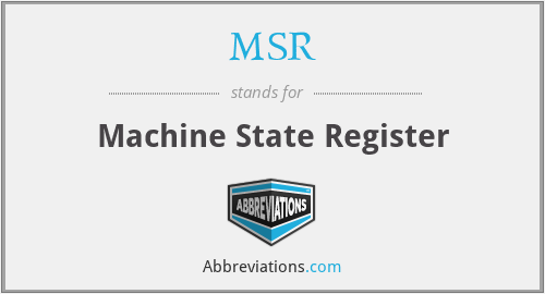 MSR - Machine State Register