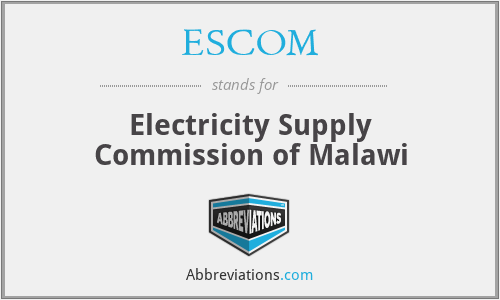 ESCOM - Electricity Supply Commission of Malawi