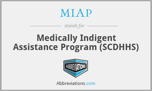 MIAP - Medically Indigent Assistance Program (SCDHHS)