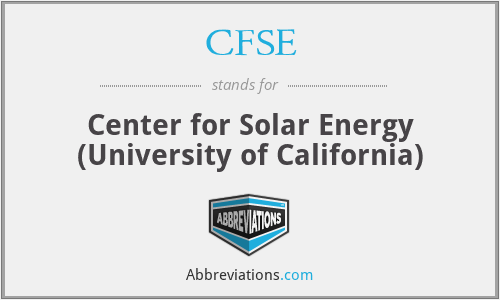 CFSE - Center for Solar Energy (University of California)