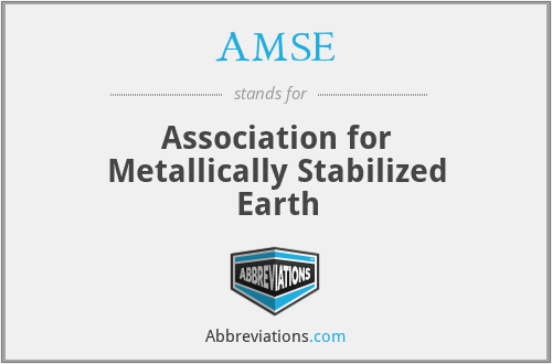 AMSE - Association for Metallically Stabilized Earth