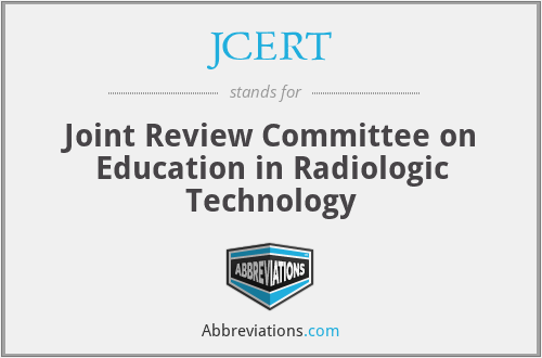 JCERT - Joint Review Committee on Education in Radiologic Technology