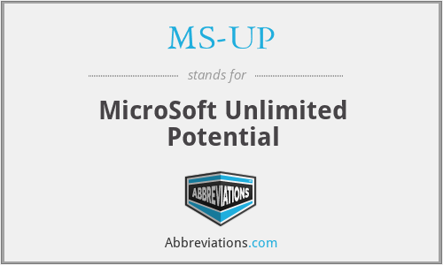 MS-UP - MicroSoft Unlimited Potential