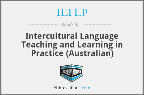 ILTLP - Intercultural Language Teaching and Learning in Practice (Australian)