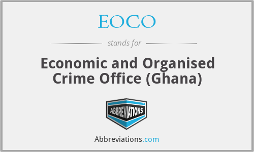 EOCO - Economic and Organised Crime Office (Ghana)