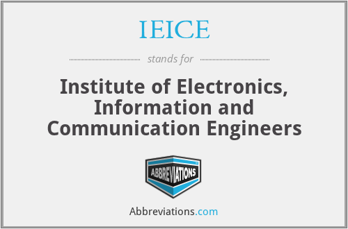IEICE - Institute of Electronics, Information and Communication Engineers