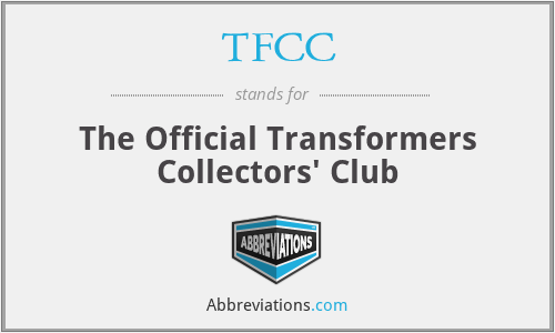 TFCC - The Official Transformers Collectors' Club