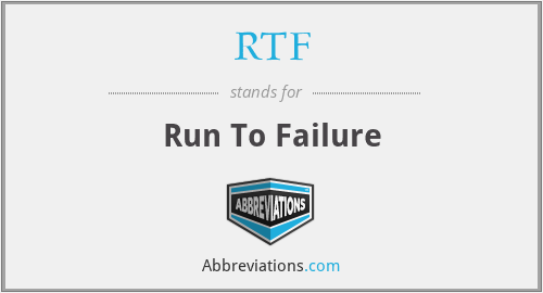 RTF - Run To Failure