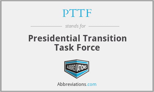 PTTF - Presidential Transition Task Force