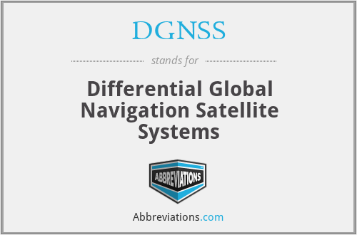 DGNSS - Differential Global Navigation Satellite Systems