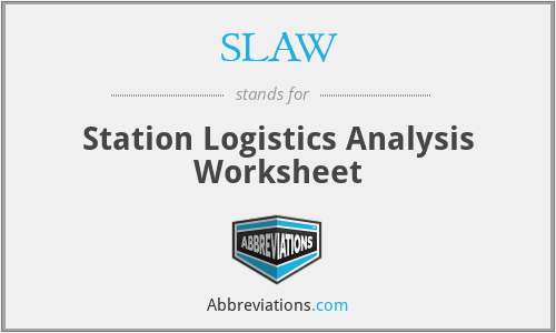 SLAW - Station Logistics Analysis Worksheet