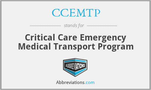 CCEMTP - Critical Care Emergency Medical Transport Program