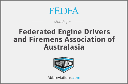 FEDFA - Federated Engine Drivers and Firemens Association of Australasia