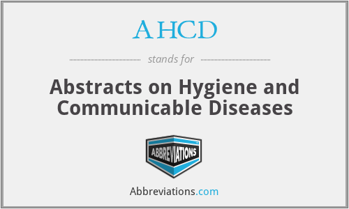 AHCD - Abstracts on Hygiene and Communicable Diseases