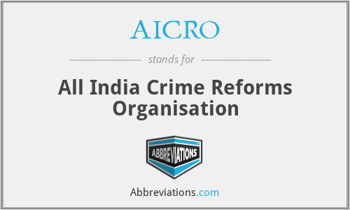 AICRO - All India Crime Reforms Organisation
