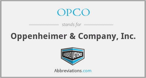 OPCO - Oppenheimer & Company, Inc.
