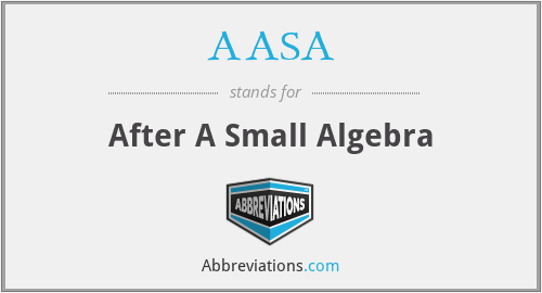AASA - After A Small Algebra