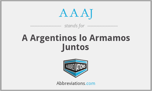 AAAJ - A Argentinos lo Armamos Juntos