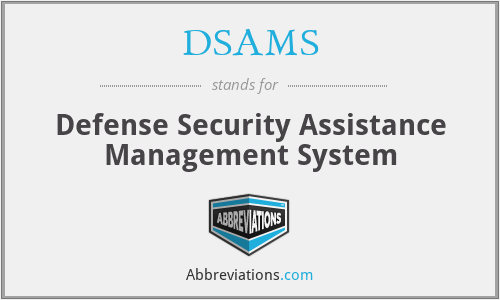DSAMS - Defense Security Assistance Management System