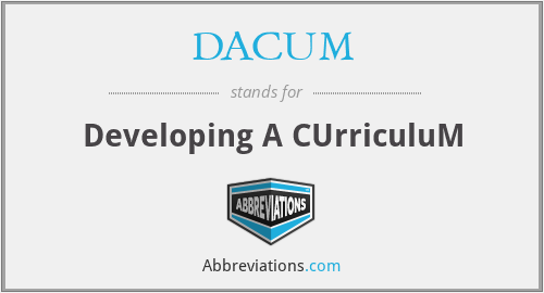 DACUM - Developing A CUrriculuM