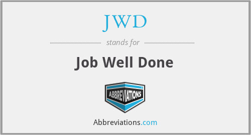 JWD - Job Well Done