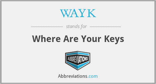 WAYK - Where Are Your Keys