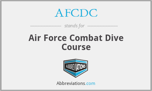 AFCDC - Air Force Combat Dive Course