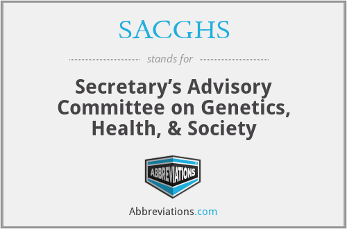 SACGHS - Secretary’s Advisory Committee on Genetics, Health, & Society