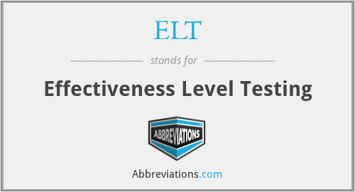 ELT - Effectiveness Level Testing