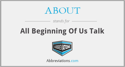 ABOUT - All Beginning Of Us Talk