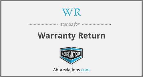 WR - Warranty Return