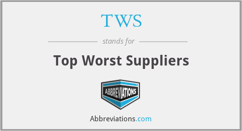 TWS - Top Worst Suppliers