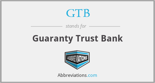 GTB - Guaranty Trust Bank