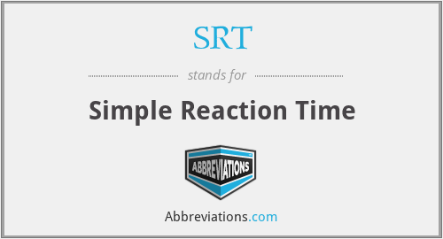SRT - Simple Reaction Time