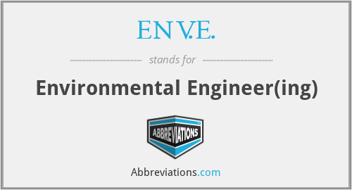 ENV.E. - Environmental Engineer(ing)