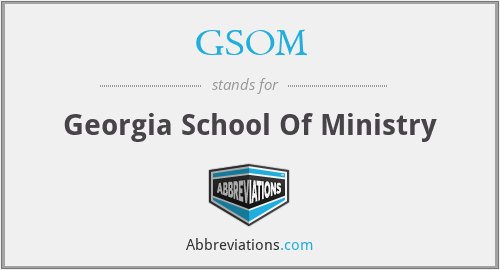 GSOM - Georgia School Of Ministry