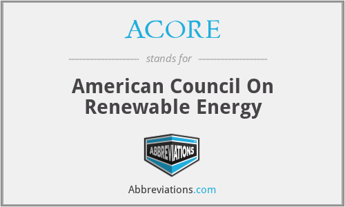 ACORE - American Council On Renewable Energy