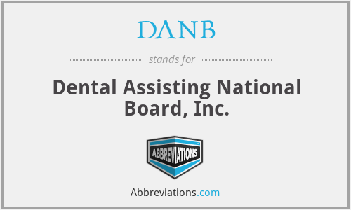 DANB - Dental Assisting National Board, Inc.