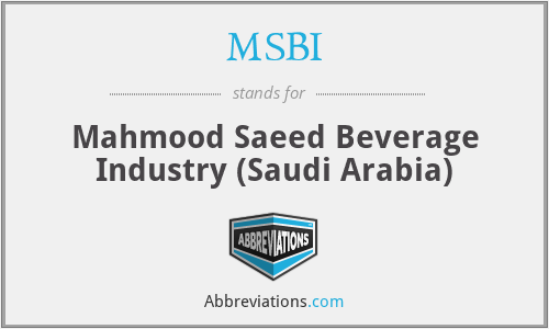 MSBI - Mahmood Saeed Beverage Industry (Saudi Arabia)