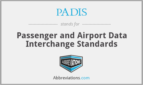 PADIS - Passenger and Airport Data Interchange Standards