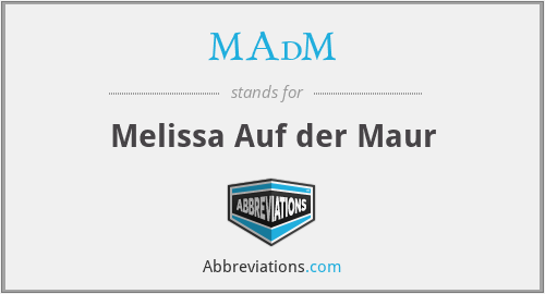 MAdM - Melissa Auf der Maur