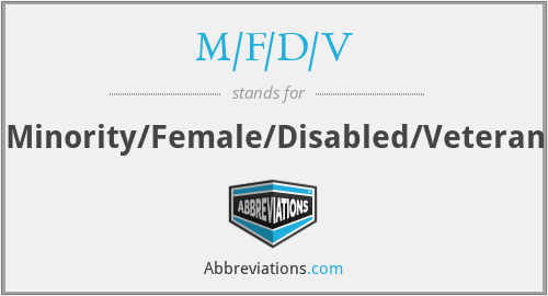 M/F/D/V - Minority/Female/Disabled/Veteran