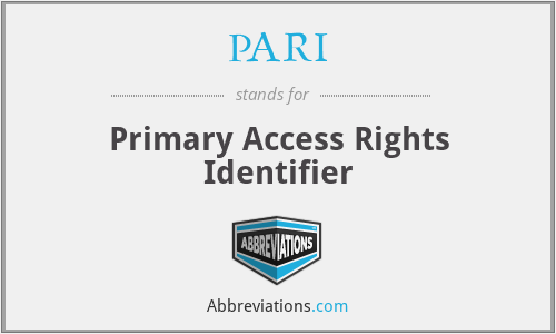 PARI - Primary Access Rights Identifier